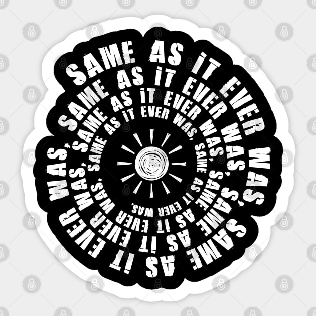 Talking Heads - Same As It Ever Was Sticker by Barn Shirt USA